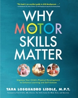 Why Motor Skills Matter -  Tara Losquadro Liddle