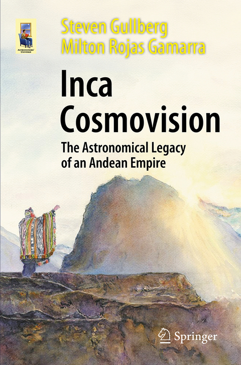 Inca Cosmovision - Steven Gullberg, Milton Rojas Gamarra