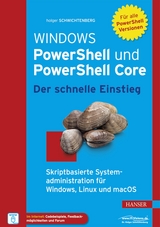 Windows PowerShell und PowerShell Core - Der schnelle Einstieg - Holger Schwichtenberg