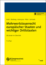 Mehrwertsteuerrecht europäischer Staaten und wichtiger Drittstaaten - Feldt, Matthias; Ellenberg, Diana; Plikat, Marc R.; Gerhards, Daniela; Koterzyna, Jessica