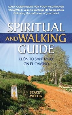 Spiritual and Walking Guide - Stacey Wittig