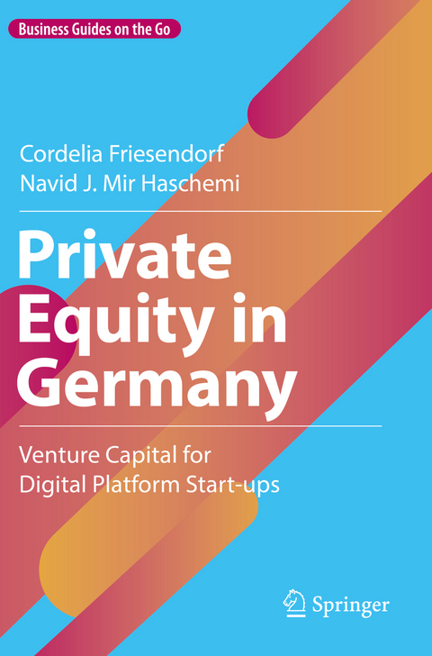 Private Equity in Germany - Cordelia Friesendorf, Navid J. Mir Haschemi