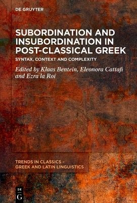 Subordination and Insubordination in Post-Classical Greek - 