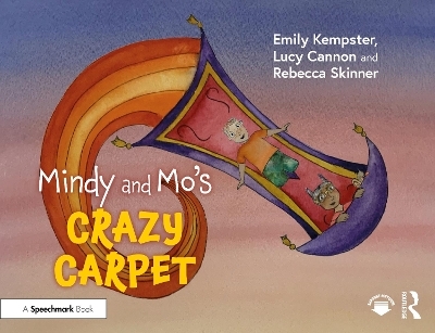 Mindy and Mo’s Crazy Carpet - Emily Kempster, Lucy Cannon, Rebecca Skinner