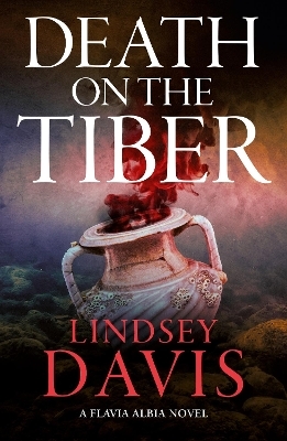 Death on the Tiber - Lindsey Davis