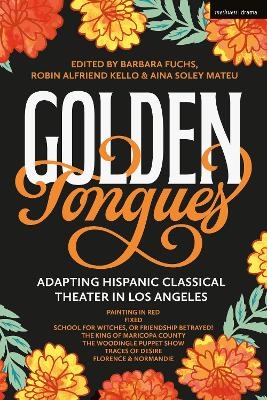 Golden Tongues - Luis Alfaro, Boni B. Alvarez