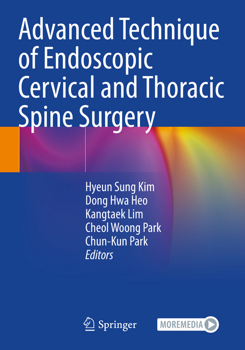 Advanced Technique of Endoscopic Cervical and Thoracic Spine Surgery - 