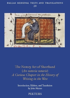 The Notory Art of Shorthand (Ars notoria notarie) - J. Haines