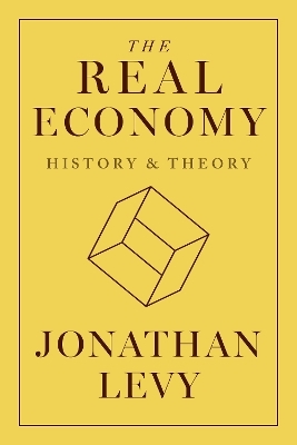 The Real Economy - Jonathan Levy