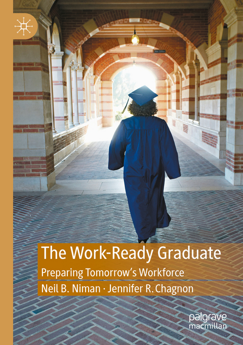 The Work-Ready Graduate - Neil B. Niman, Jennifer R. Chagnon