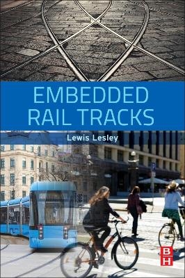 Embedded Rail Tracks - Lewis Lesley