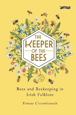 The Keeper of the Bees - Eimear Chaomhánach