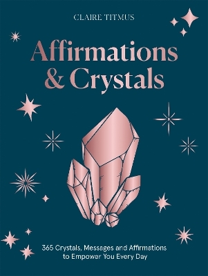 Affirmations & Crystals - Claire Titmus