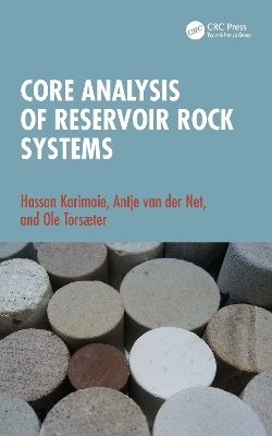 Core Analysis of Reservoir Rock Systems - Hassan Karimaie, Antje van der Net, Ole Torsæter