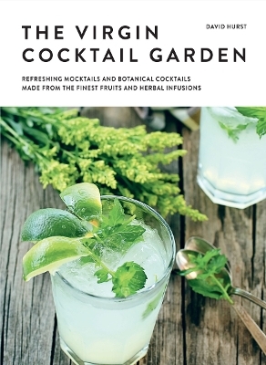 The Virgin Cocktail Garden - David Hurst