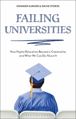 Failing Universities - Howard Karger, David Stoesz