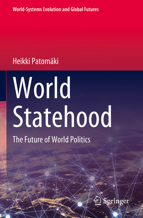 World Statehood - Heikki Patomäki
