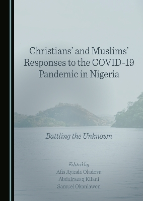 Christians' and Muslims' Responses to the COVID-19 Pandemic in Nigeria - 