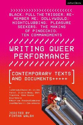 Writing Queer Performance - Le Gateau Chocolat, Dickie Beau, Ray Young, Bourgeois &amp Maurice;  