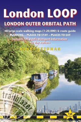 London LOOP - London Outer Orbital Path (Trailblazer British Walking Guides) - Henry Stedman