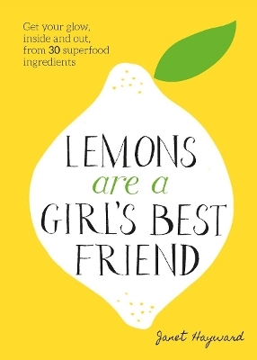 Lemons are a Girl’s Best Friend - Janet Hayward