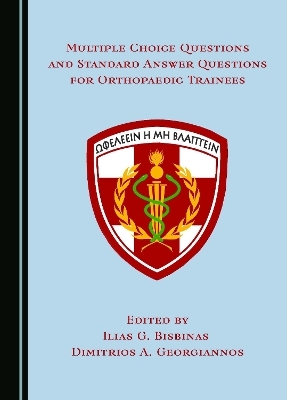 Multiple Choice Questions and Standard Answer Questions for Orthopaedic Trainees - 