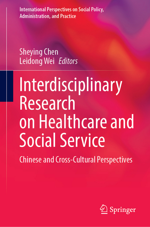 Interdisciplinary Research on Healthcare and Social Service - 