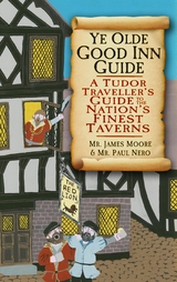 Ye Olde Good Inn Guide -  JAMES MOORE,  Paul Nero