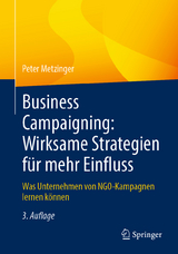 Business Campaigning: Wirksame Strategien für mehr Einfluss - Metzinger, Peter