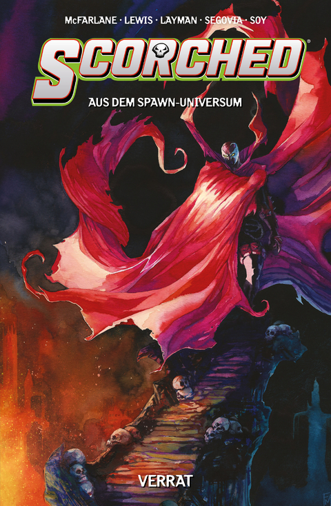 Spawn: Scorched (aus dem Spawn-Universum) - Todd McFarlane, Sean Lewis, Stephen Segovia, John Layman, Dexter Soy, Carlo Barberi