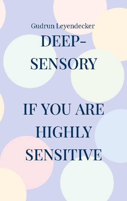 deep-sensory - Gudrun Leyendecker