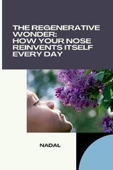 The Regenerative Wonder: How Your Nose Reinvents Itself Every Day -  Nadal