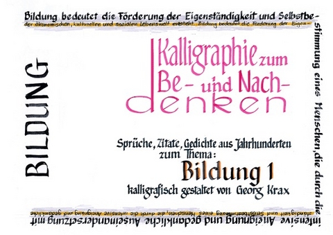 Kalligraphie / Bildung 1 - Georg Krax