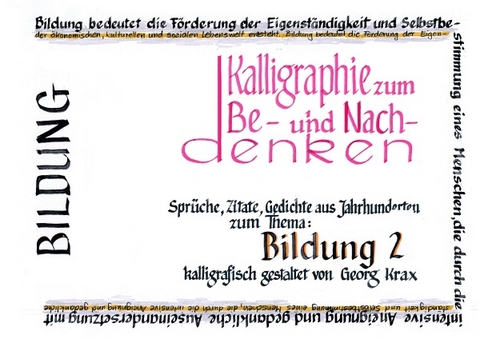 Kalligraphie / Bildung 2 - Georg Krax