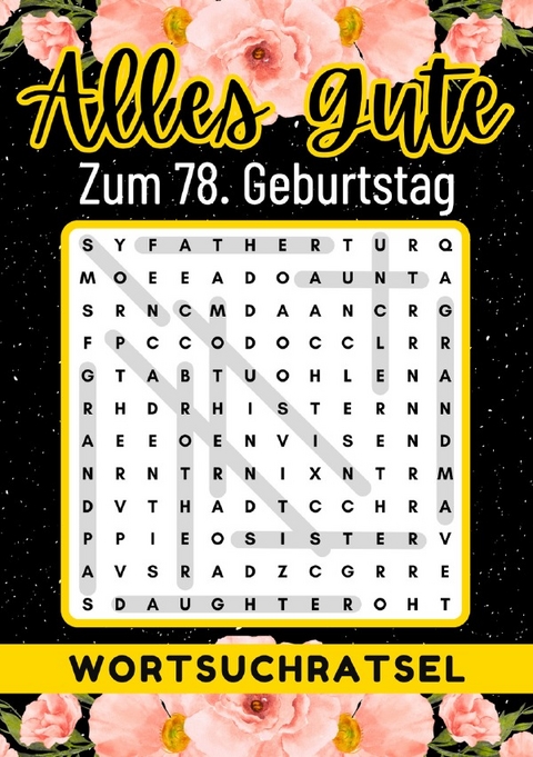 78 Geburtstag Geschenk | Alles Gute zum 78. Geburtstag - Wortsuchrätsel - Rätselly Verlag