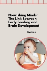 Nourishing Minds: The Link Between Early Feeding and Brain Development -  Nathan