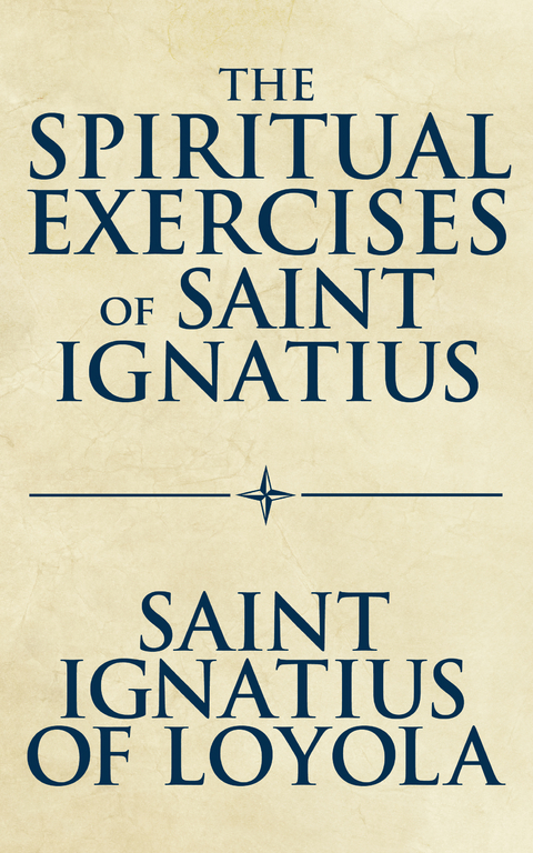 The Spiritual Exercises of Saint Ignatius - Saint Ignatius of Loyola, S.J. McDermott  Brian