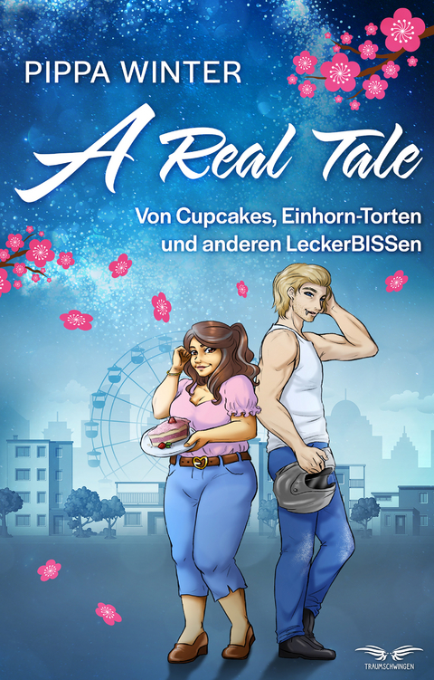 A Real Tale – Von Cupcakes, Einhorn-Torten und anderen LeckerBISSen - Pippa Winter