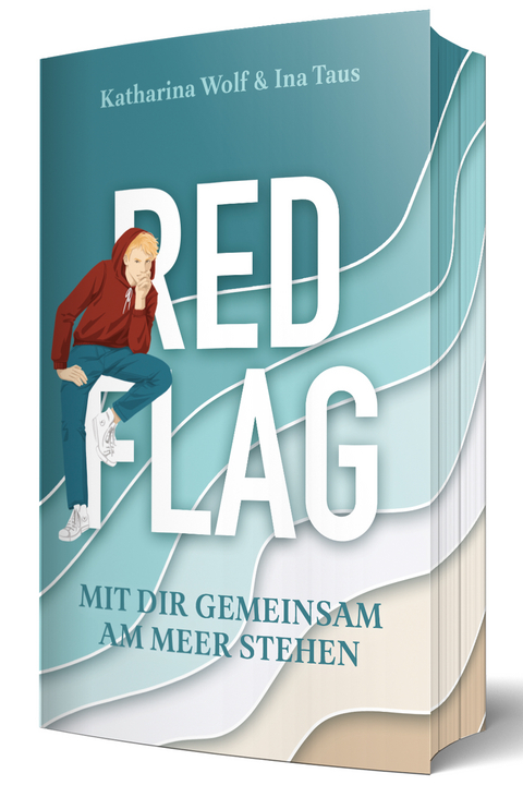 Red Flag - Mit dir gemeinsam am Meer stehen - Ina Taus, Katharina Wolf