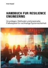 Handbuch für Resilience Engineering - Sven Hauser