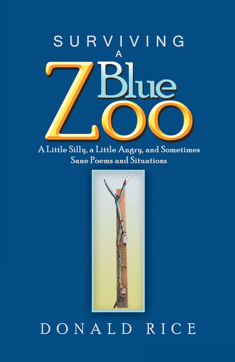 Surviving a Blue Zoo - Donald Rice