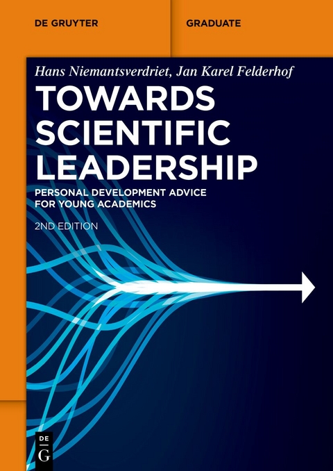 Towards Scientific Leadership - J. W. (Hans) Niemantsverdriet, Jan-Karel Felderhof