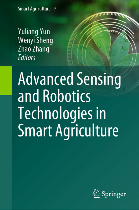 Advanced Sensing and Robotics Technologies in Smart Agriculture - 