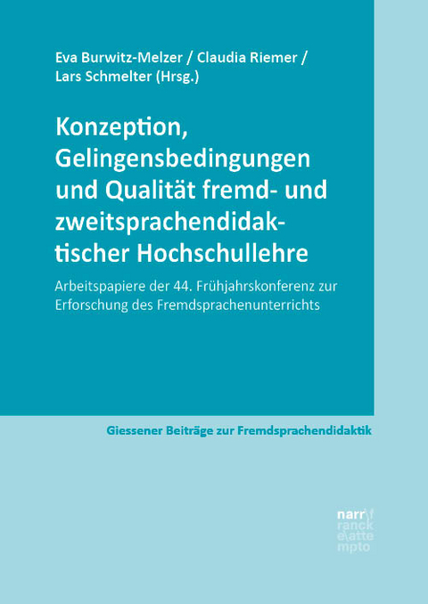 Konzeption, Gelingensbedingungen und Qualität fremd- und zweitsprachendidaktischer Hochschullehre - 