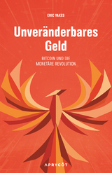 Unveränderbares Geld - Eric Yakes