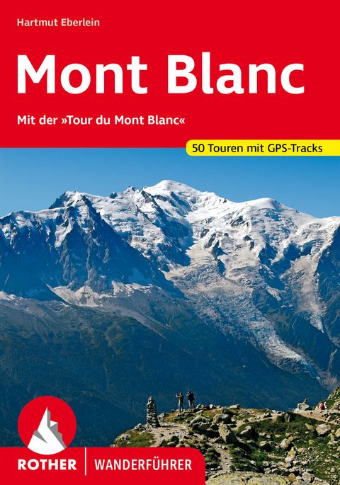 Rund um den Mont Blanc - Hartmut Eberlein