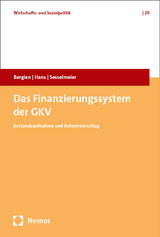 Das Finanzierungssystem der GKV - Jan Philipp Bergien, Günter Hans, Werner Sesselmeier