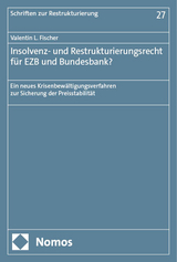 Insolvenz- und Restrukturierungsrecht für EZB und Bundesbank? - Valentin L. Fischer