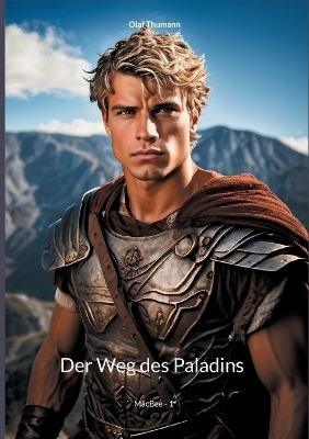 Der Weg des Paladins - Olaf Thumann