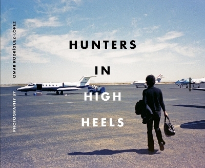 Hunters in High Heels - 
